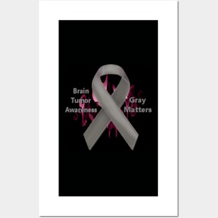 Brain Tumor Awareness - Gray Matters Posters and Art